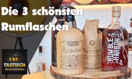 Die 3 schönsten Rumflaschen: „Rum wie damals“ 🥃 [20,- bis 40,- Euro] | Geschenktipps – Rum-Tipp