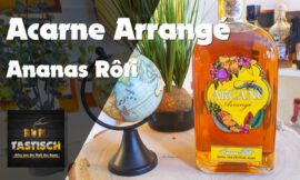 Arcane: The Arrangé Ananas Rôti 40% | Rum-Infos & Tasting 🥃 Ananas trifft Agricole