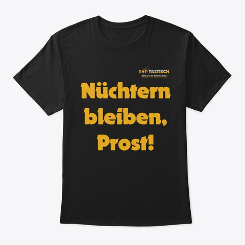 Merch-Rumtastisch-nuechtern-bleiben-prost