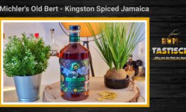 Michler’s Old Bert – Kingston Spiced Jamaica 40% | Rum-Info & Tasting 🥃 Rezept No. 140
