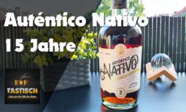 Auténtico Nativo 15 Jahre 40% | Rum-Info & Tasting 🥃 Exzellente Qualität in luxuriösem Design .