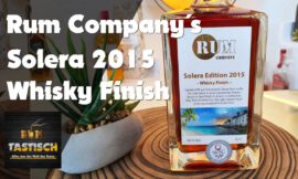 Solera Rum 2015 mit Whisky Finish (Rum Company) 40% | Rum-Tasting 🥃 Karibik trifft Schottland (Vlog)
