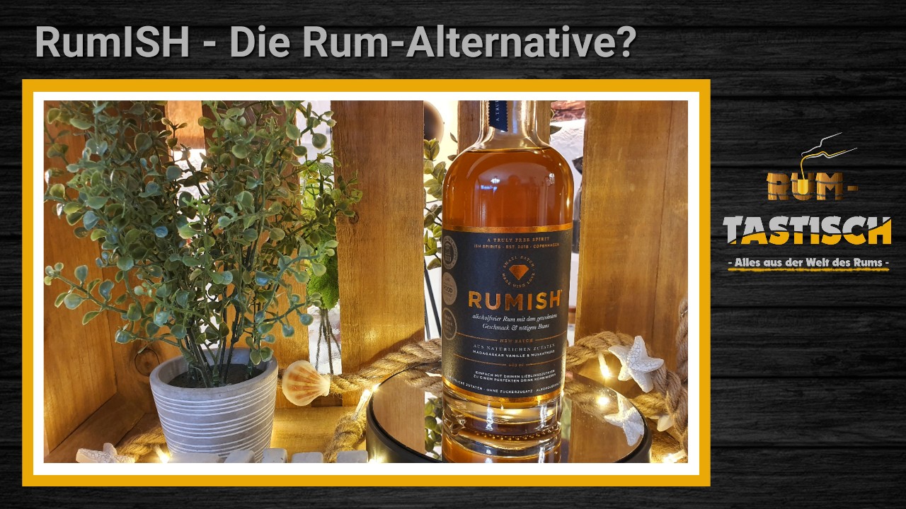 Mehr über den Artikel erfahren ISH RumISH – Alkoholfreier Rum Spirit 0,5% | Rum-Info & Tasting 🥃 Die alkoholfreie Rum Alternative?