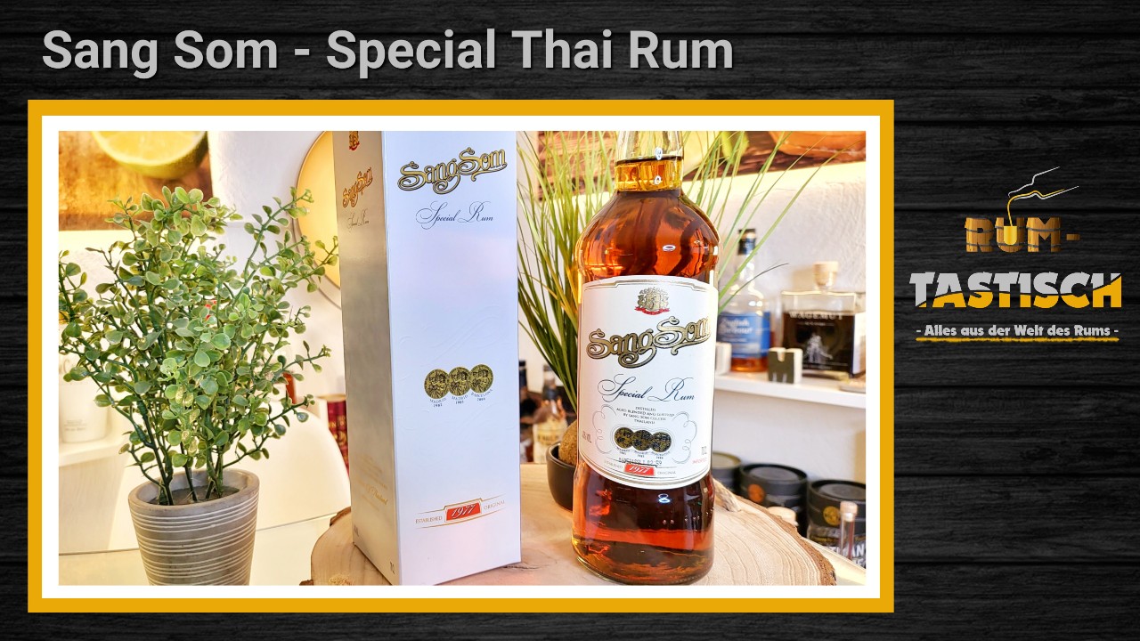 Mehr über den Artikel erfahren SangSom | Rum-Info & Tasting 🥃 Thailändischer Rum, bekannt als  „Whisky“